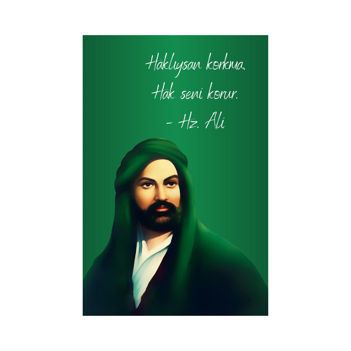 Hz. Ali - Hakliysan Korkma, hak seni korur / PosterSchild